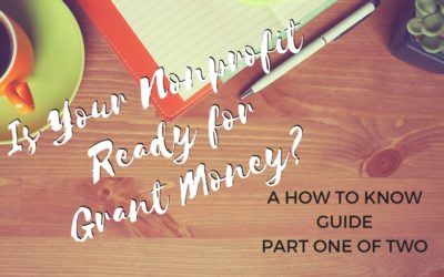 Is Your Nonprofit Ready for Grant Money? A How To Know Guide