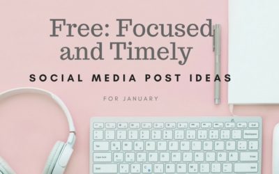 Free: Focused and Timely Social Media Post Ideas for January