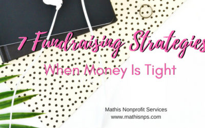 7 Fundraising Strategies When Money Is Tight
