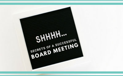 Secrets of a Successful Board Meeting