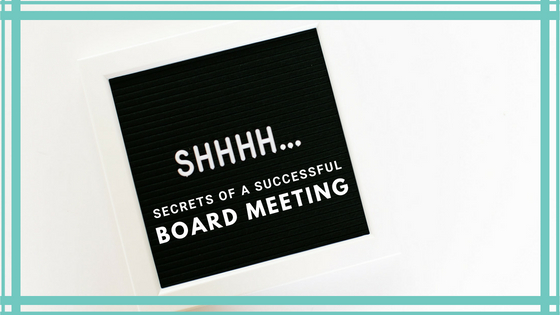 Secrets of a Successful Board Meeting