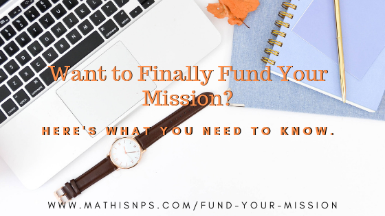 Want to Finally Fund Your Mission? Here’s What You Need to Know.