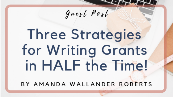 strategies for grant writing in half the time