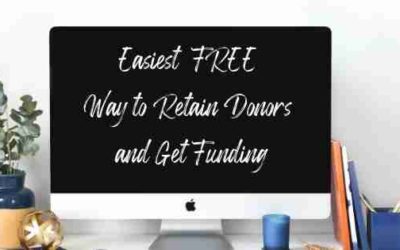 Easiest Free Way to Retain Donors and Get Funding