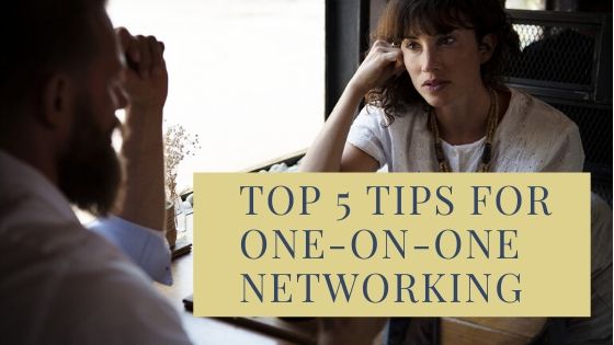 Top 5 Tips for One-on-One Networking