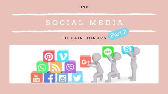 Use Social Media to Gain Donors Pt 2