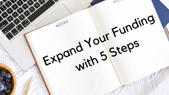 Expand Your Funding with 5 Steps