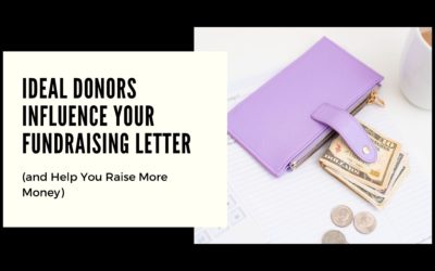 Ideal Donors Influence Your Fundraising Letter and Help You Raise More Money